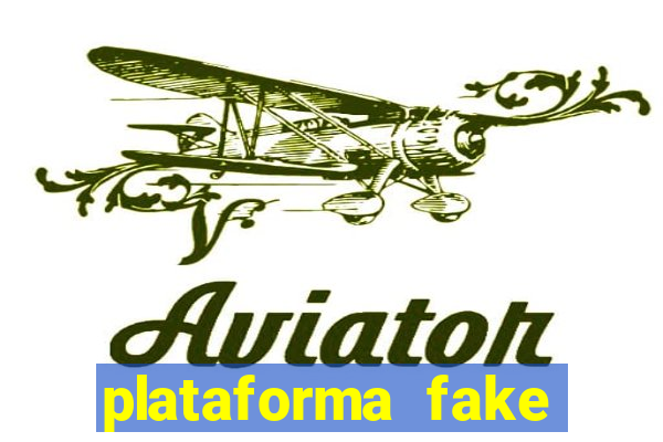 plataforma fake para jogar